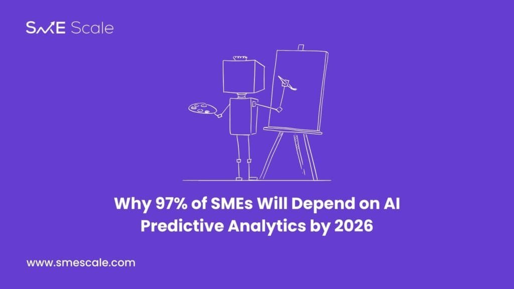 Why 97% of SMEs Will Depend on AI Predictive Analytics by 2026