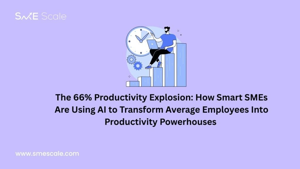 The 66% Productivity Explosion: How Smart SMEs Are Using AI to Transform Average Employees Into Productivity Powerhouses