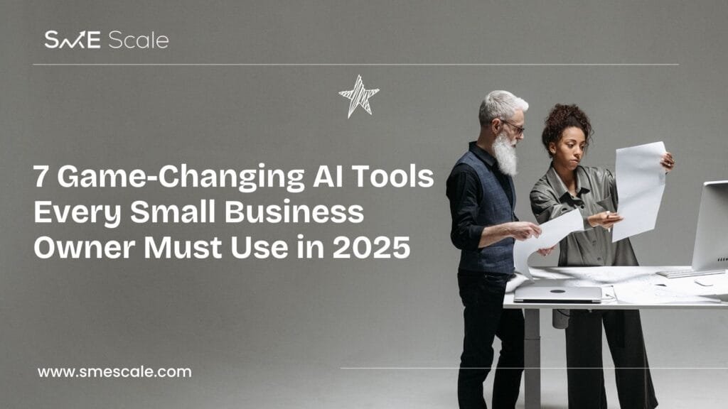7 Game-Changing AI Tools Every Small Business Owner Must Use in 2025